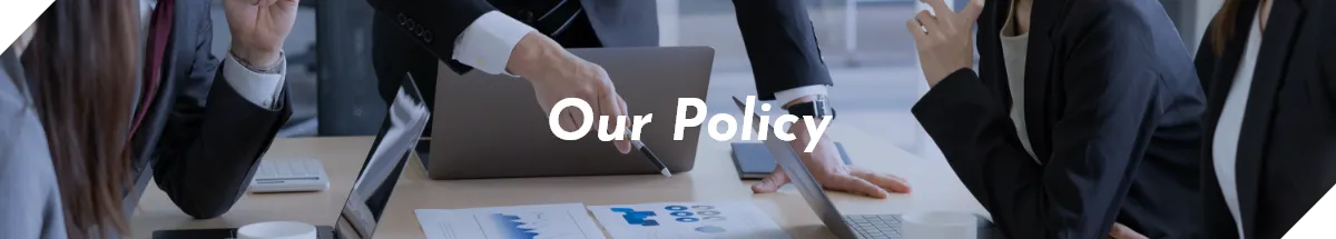 Our Policy